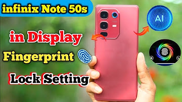 How to set fingerprint lock in infinix Note 50s 5g, in display fingerprint lock setting infinix,