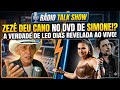 Rádio Talk Show: Caso Zezé Di Camargo e Simone Mendes