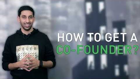 Aakarsh Naidu - The Startupreneur: How to Get a Co-Founder?