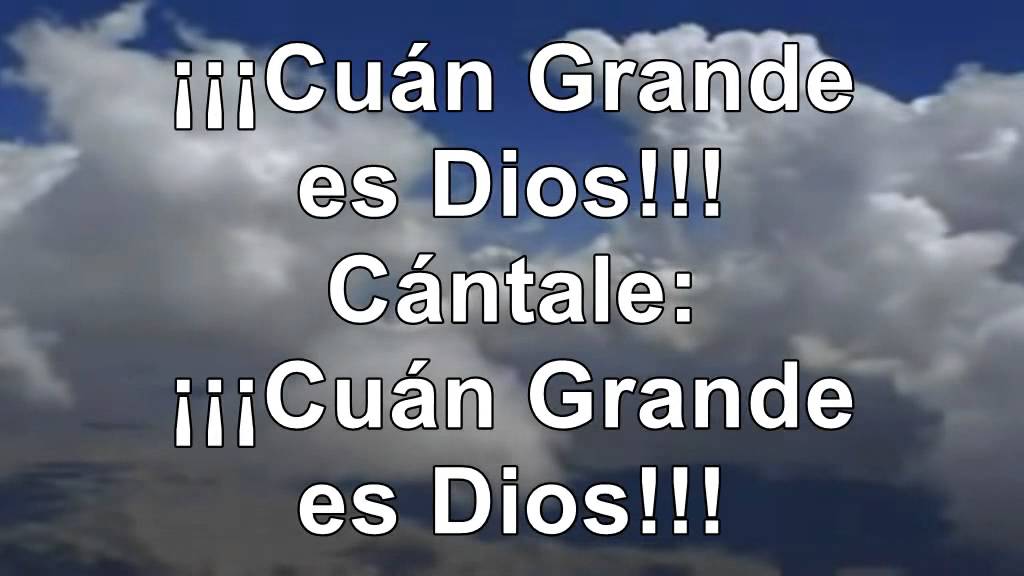 Cuan Grande es Dios pista y letra Arlington Sur YouTube Cuan Grande es Dios pista y letra Arlington Sur YouTube