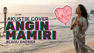 ANGIN MAMIMIRI - ACOUSTIC COVER