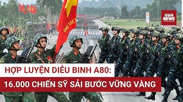 Tổng hợp luyện A80 lần 2: Cận cảnh diễu binh hùng hậu sẵn sàng cho Quốc khánh 2/9 | VTC News