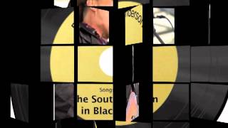 Songs from"The Southern Man In Black Show"