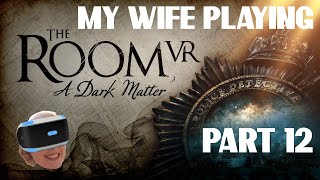 My Wife Playing The Room VR: A Dark Matter - Part 12 - The Remote Cottage