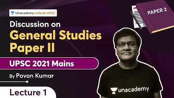General Studies Paper II  | L1| UPSC 2021 | By Pavan Kumar | Unlock UPSC