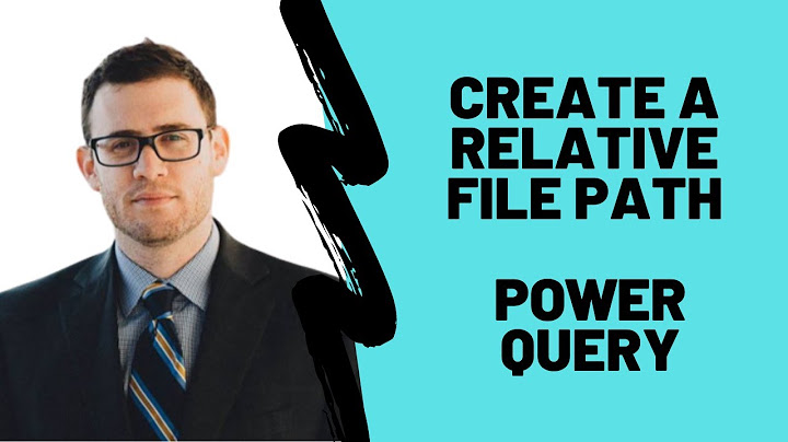 How to create a relative file path in Power Query