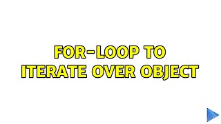 For-loop to iterate over object
