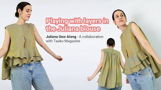 Playing with layers while sewing the Juliana blouse | The pattern I've made for Tauko Magazine!!