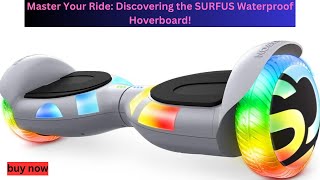 Master Your Ride: Discovering the SURFUS Waterproof Hoverboard!|| Electric Hoverboard||Toys For Kids