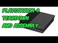 PS4 CUH-1115A Tear Down and Assembly