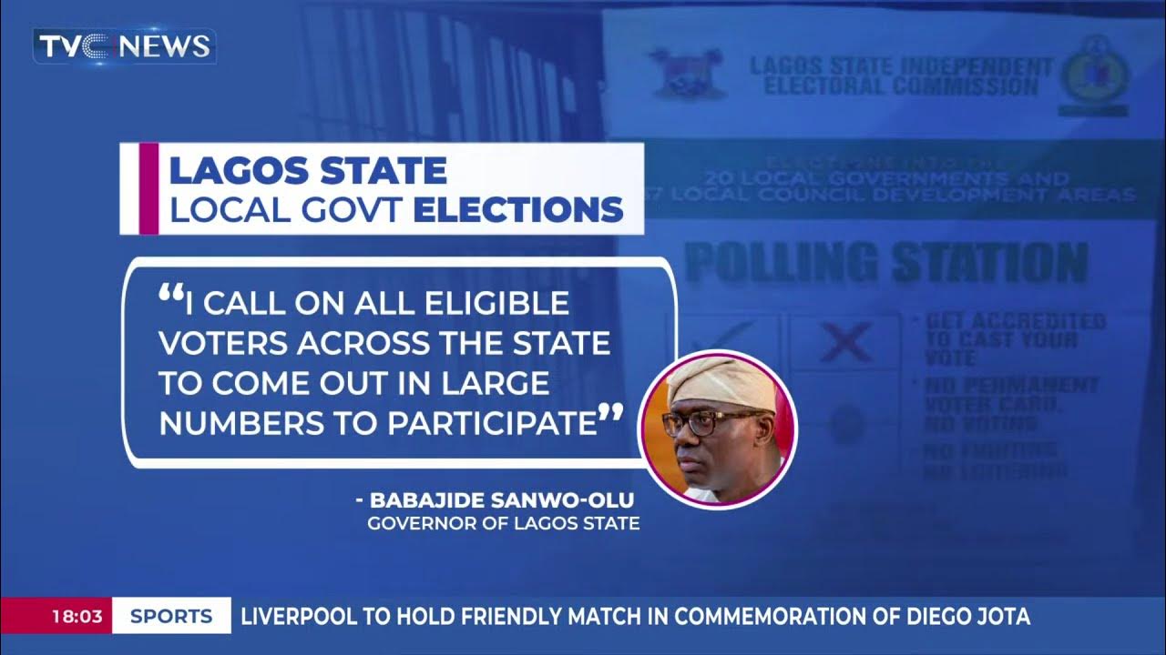 Gov. Sanwo-Olu Call On Eligible Voters Across The State To Come Out In Large Numbers To Participate
