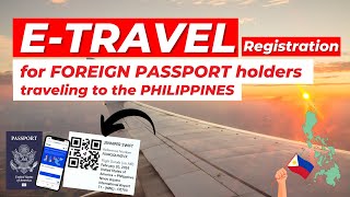 FOREIGN NATIONALS & FORMER FILIPINOS COMING TO THE PHILIPPINES ETRAVEL NEW REGISTRATION GUIDE 2024