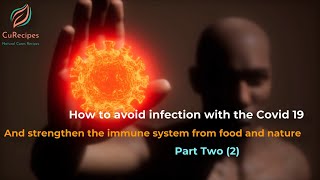 How to avoid getting affected by COVID-19 and how to strengthen your immunity system Part 2 ?