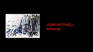 Joan Mitchell - Artworks Collection ( HD 1080p )
