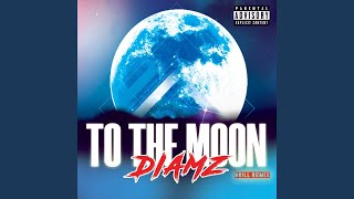 To the Moon (Drill Remix)