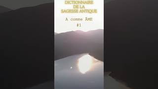 Dictionnaire de la Sagesse Antique: A comme Âme (1)