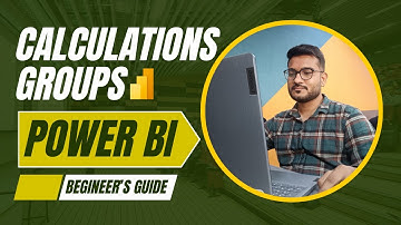 Power BI Calculation Groups | Simplified Explanation + Practical Demo