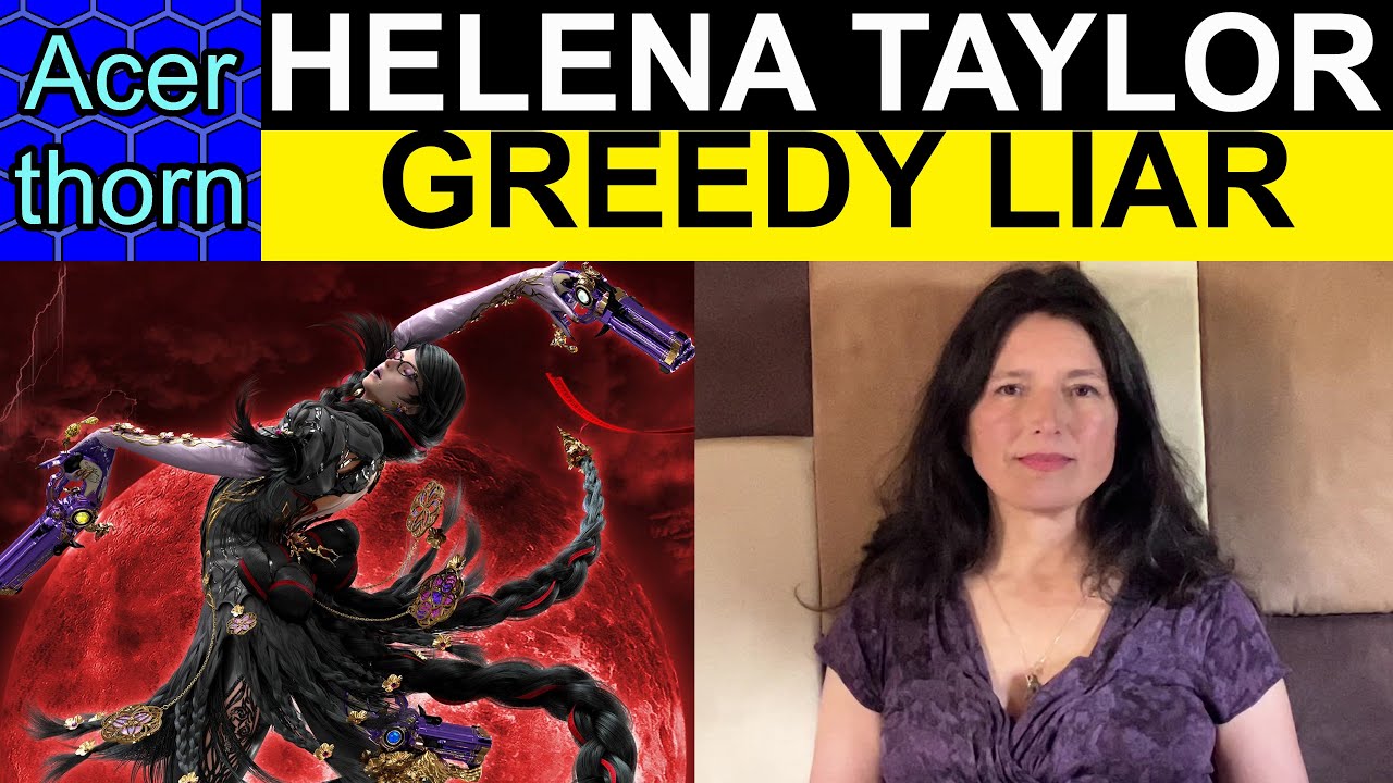 Hellena Taylor Didn't Lie by Omission; She Just Lied (Also, She's a Greedy C*nt)