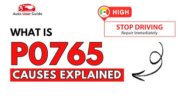 What is P0765 : Engine Error Code Causes Explained