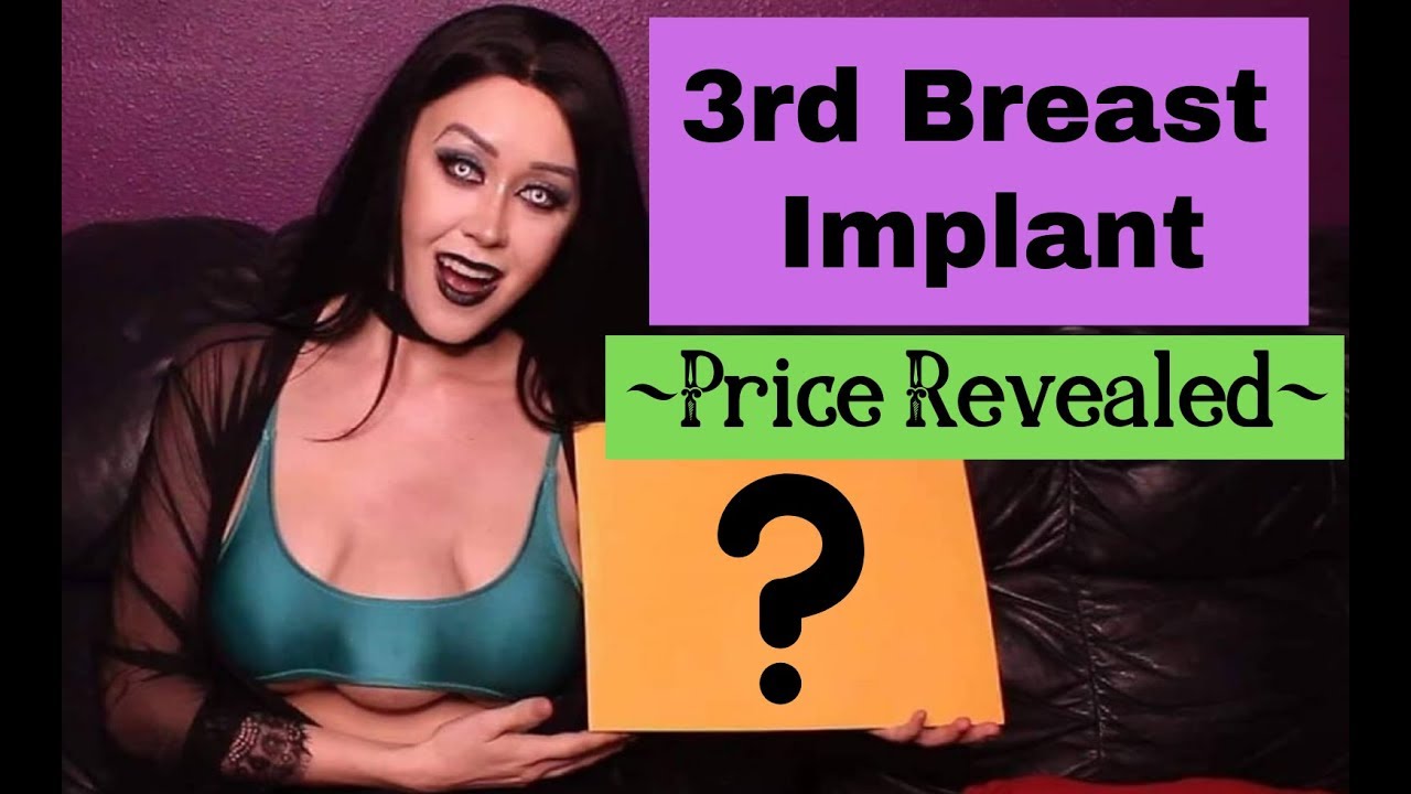 3rd Breast Implant Price Revealed Youtube