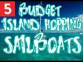 Budget sailboats, island hopping sailboats on a budget to get you sailing fast