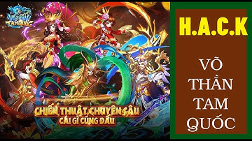 Thủ thuật hack Võ Thần Tam Quốc miễn phí cho iOS/Android