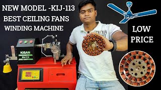 Best ceiling fan winding machine in 2023 || kisan engineering kij-113 ceiling fan winding machine