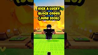 NEW KICK A LUCKY BLOCK CODES 🎁🔥 FREE MYTHIC (JUNE 2026) #shorts