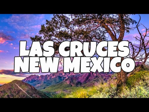 Best Things To Do in Las Cruces, New Mexico