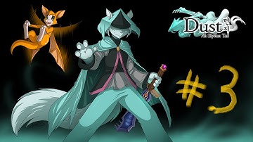 Dust: An Elysian Tail w/ Noby - Part 3 - GOD She Is So Adorable !!!