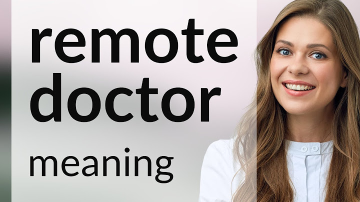 Remote Doctor: Understanding the Future of Healthcare