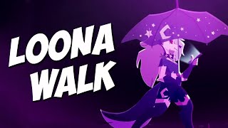 Loona walk