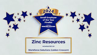 Zinc Resources LLC | Small Employer of the Year Finalist | TWC Annual Conference 2024