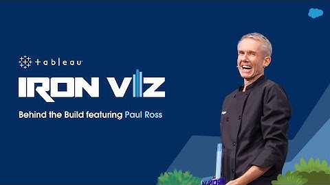 Iron Viz 2023: Behind the Build featuring Paul Ross