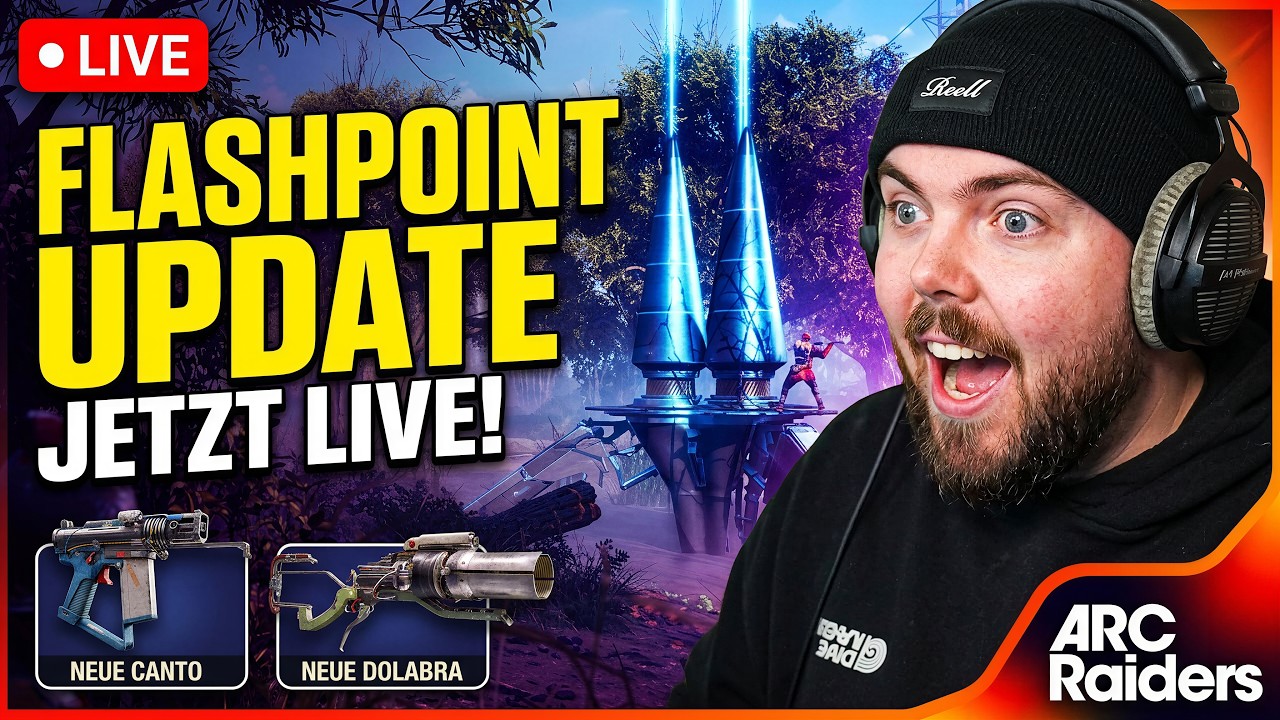 FLASHPOINT Update Ist Live Und GRÖßER Als GEDACHT // GERMAN ARC RAIDERS ...