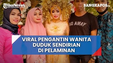 VIRAL Pengantin Wanita Duduk Sendiri di Pelaminan, Ini Kisahnya