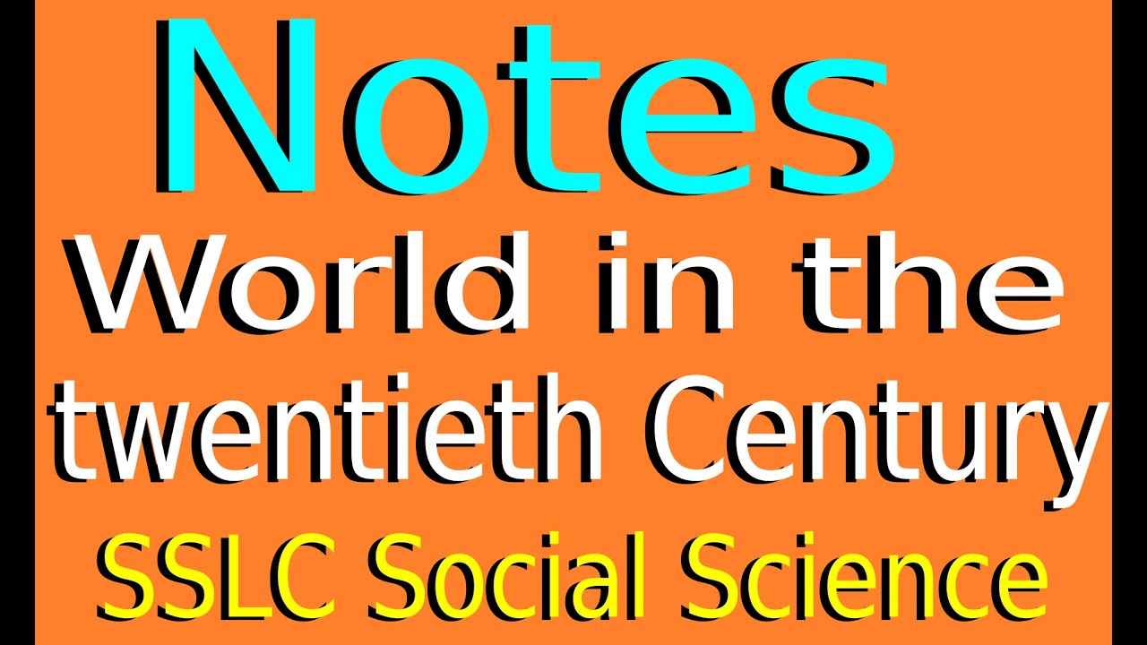 #Notes world in the twentieth century#SSLC Social Science Notes easy@SocialScienceCorner