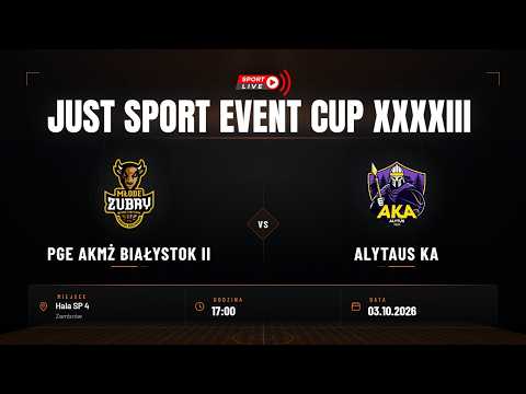 PGE AKMŻ Białystok II - Alytaus KA (Just Sport Event Cup XXXXIII)