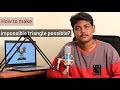 How to make impossible triangle possible  real arts and science  kattrathai pattravai