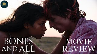 Bones And All 2022 - Movie Review