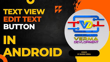 TextView | EditText | Button in Android #vermadevelopment #android #xml #study