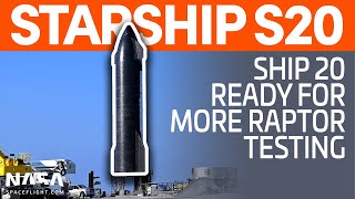 Ship 20 Readied for More Raptor Testing | SpaceX Boca Chica