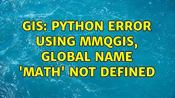 GIS: Python Error using MMQGIS, global name 