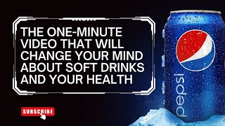 How Soft Drink Can Destroy Your Health In One Minute! screenshot 2
