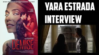 Yara Estrada Interview - Demise