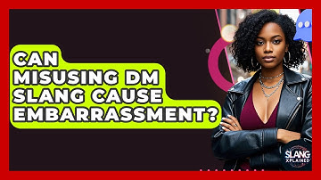 Can Misusing DM Slang Cause Embarrassment? - SlangXplained