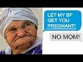 r/EntitledPeople "ENTITLED MOM WANTS DAUGHTER TO GET PREGNANT"