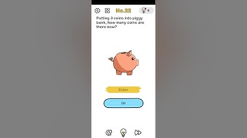 Brain Out Level 22 | Putting 3 coins into piggy bank, how many coins are there now?