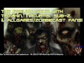 The zombiecast community call post pseudoshow with tedakin subz and the gang