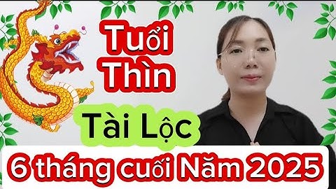 #tuổi  Thìn 6 Tháng Cuối Năm 2025 Nam Nữ Tài Lộc May Mắn Tốt Nhất Tháng Nào Bà Con Nên Xem Để Biết 🙏